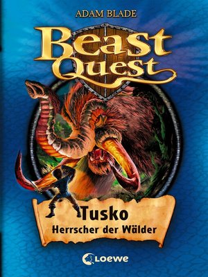 cover image of Beast Quest (Band 17)--Tusko, Herrscher der Wälder